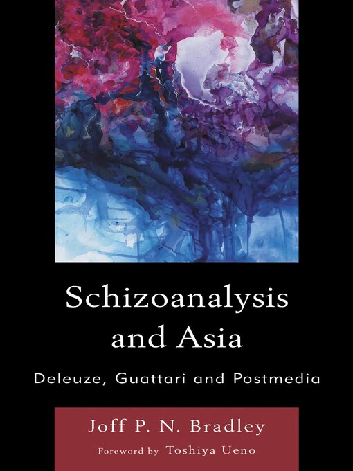 Title details for Schizoanalysis and Asia by Joff P. N. Bradley - Wait list